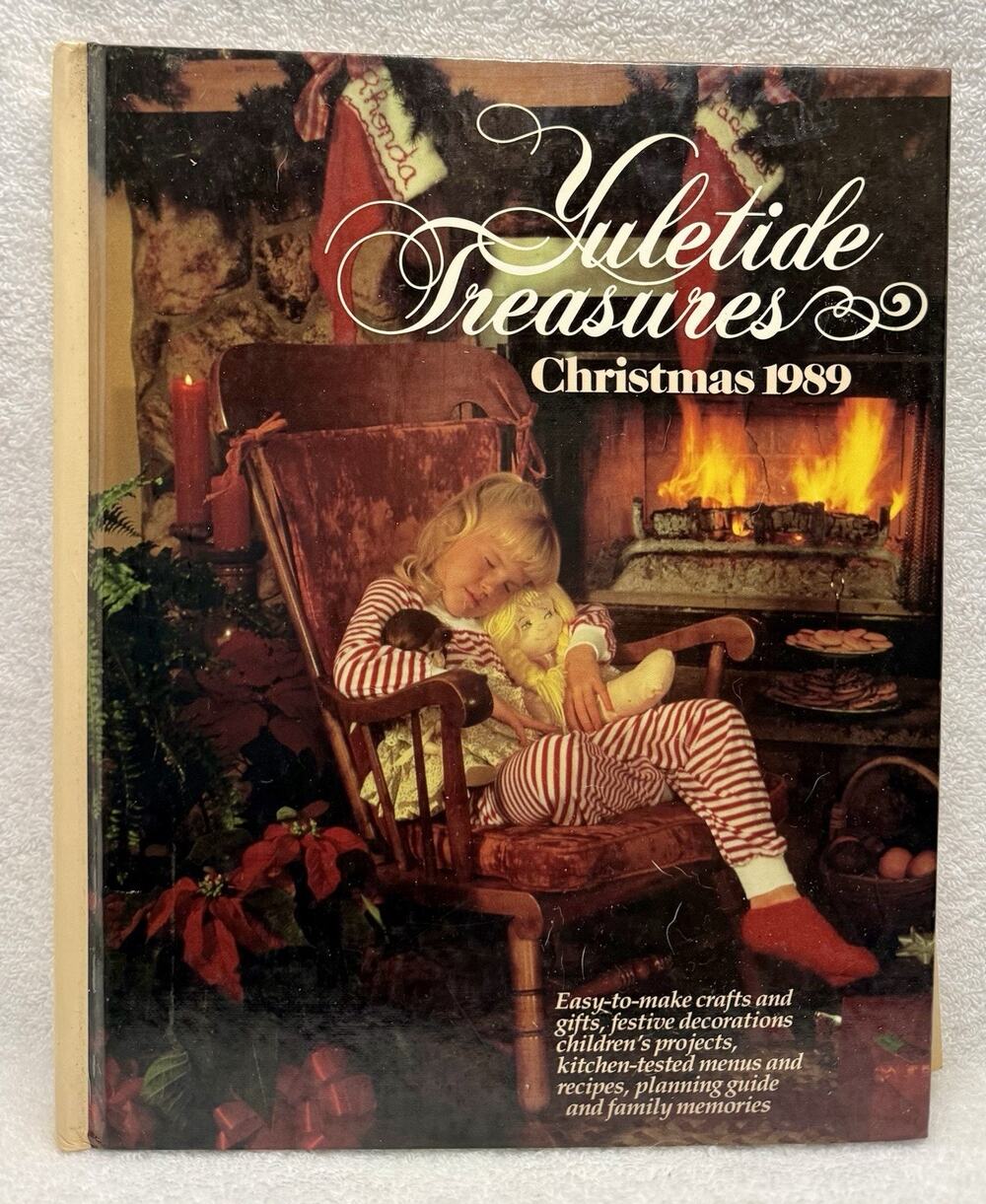 Yuletide Treasures 1989 Hardcover Christmas Craft Recipe Book Patterns Cookbook